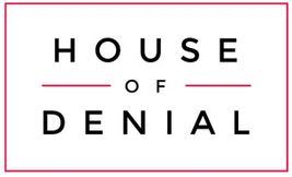 House of Denial